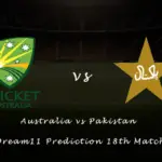 Australia vs Pakistan Dream11 Prediction 18th Match