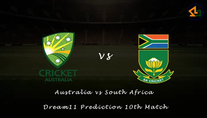 Australia vs South Africa Dream11 Prediction 10th Match