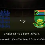 England vs South Africa Dream11 Prediction 20th Match