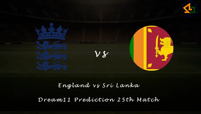 England vs Sri Lanka Dream11 Prediction 25th Match