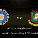 India vs Bangladesh Dream11 Prediction 17th Match