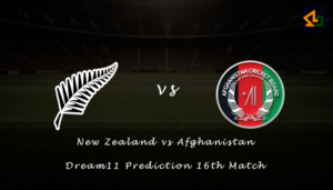 New Zealand vs Afghanistan Dream11 Prediction 16th Match