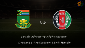 South Africa vs Afghanistan Dream11 Prediction 42nd Match