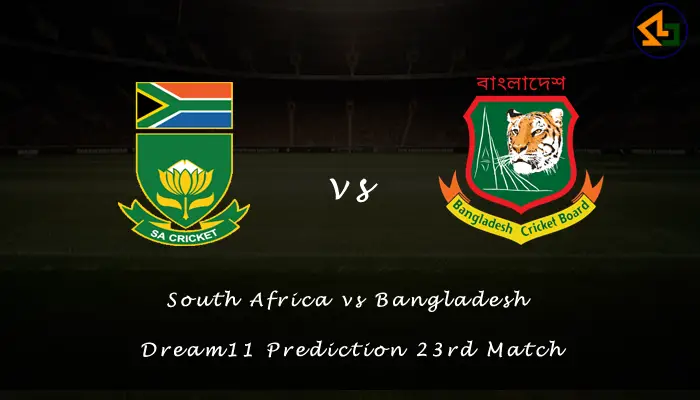 South Africa vs Bangladesh Dream11 Prediction 23rd Match