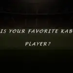Who is your favorite Kabaddi player?