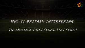 Why is Britain interfering in India's political matters?